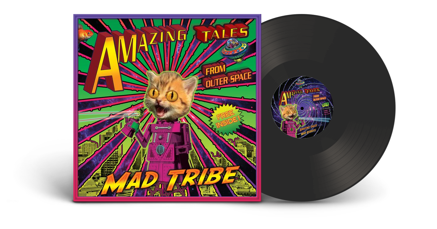Mad Tribe Amazing Tales From Outer Space